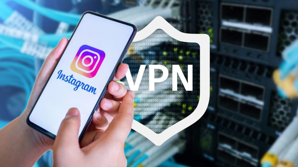 Instagram’a VPN Kullanarak Nasıl Girilir?