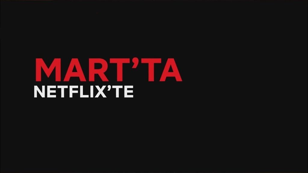 Mart ayında Netflix’e 7 dizi geliyor